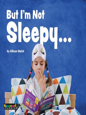 cover image of But I'm Not Sleepy